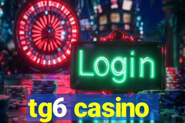 tg6 casino